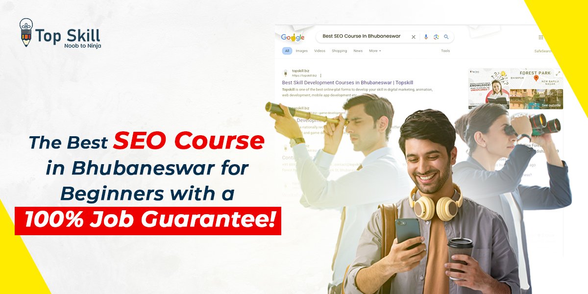 Topskill: The Best SEO Course in Bhubaneswar for Beginners with a 100% Job Guarantee!